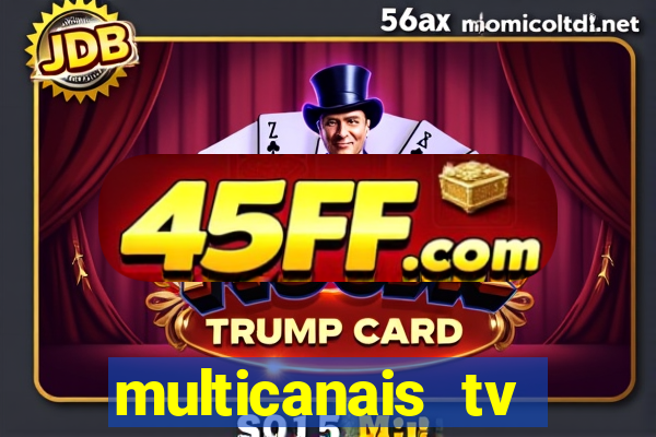 multicanais tv online ao vivo